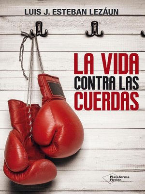 cover image of La vida contra las cuerdas